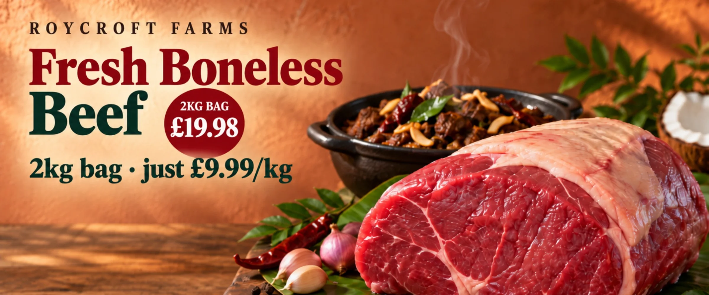Roycroft Farms fresh boneless beef, one whole 2kg bag for £19.98 (just £9.99/kg), shown on a banana leaf with Kerala beef fry and spices